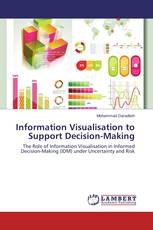 Information Visualisation to Support Decision-Making
