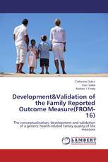 Development&Validation of the Family Reported Outcome Measure(FROM-16)