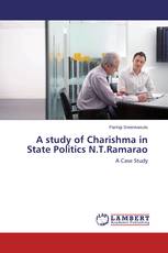 A study of Charishma in State Politics N.T.Ramarao