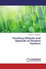 Teaching Attitude and Aptitude of Student Teachers