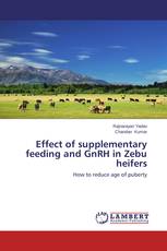 Effect of supplementary feeding and GnRH  in Zebu heifers