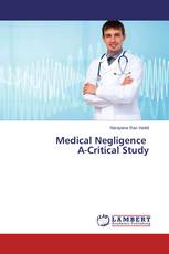 Medical Negligence A-Critical Study