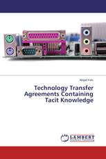 Technology Transfer Agreements Containing Tacit Knowledge