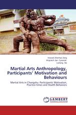 Martial Arts Anthropology, Participants’ Motivation and Behaviours