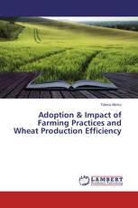 Adoption & Impact of Farming Practices and Wheat Production Efficiency