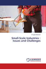 Small-Scale Industries : Issues and Challenges