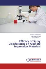 Efficacy of Spray Disinfectants on Alginate Impression Materials
