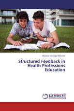 Structured Feedback in Health Professions Education