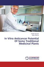 In Vitro Anticancer Potential Of Some Traditional Medicinal Plants