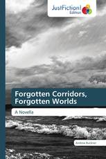 Forgotten Corridors, Forgotten Worlds