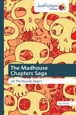 The Madhouse Chapters Saga