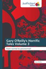 Gary O'Reilly's Horrific Tales Volume 3