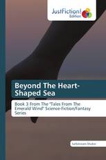 Beyond The Heart-Shaped Sea