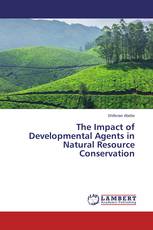 The Impact of Developmental Agents in Natural Resource Conservation