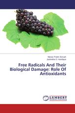 Free Radicals And Their Biological Damage: Role Of Antioxidants