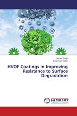 HVOF Coatings in Improving Resistance to Surface Degradation