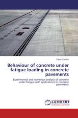 Behaviour of concrete under fatigue loading in concrete pavements