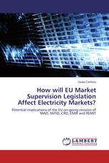 How will EU Market Supervision Legislation Affect Electricity Markets?