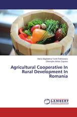 Agricultural Cooperative In Rural Development In Romania