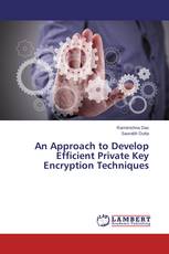 An Approach to Develop Efficient Private Key Encryption Techniques