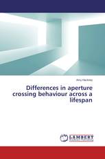 Differences in aperture crossing behaviour across a lifespan