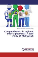 Competitiveness in regional trade agreements: A case study of MERCOSUR