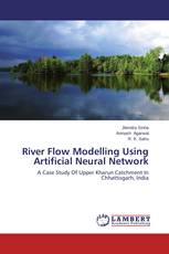 River Flow Modelling Using Artificial Neural Network