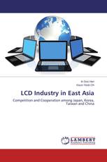 LCD Industry in East Asia
