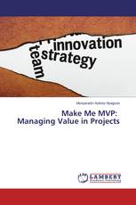 Make Me MVP: Managing Value in Projects