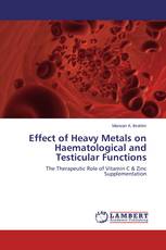 Effect of Heavy Metals on Haematological and Testicular Functions