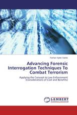 Advancing Forensic Interrogation Techniques To Combat Terrorism
