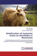 Amelioration of economic losses to skins/hides in Ruminants