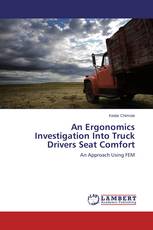 An Ergonomics Investigation Into Truck Drivers Seat Comfort