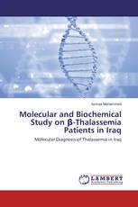 Molecular and Biochemical Study on β-Thalassemia Patients in Iraq