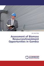 Assessment of Biomass Resources/Investment Opportunities in Gambia