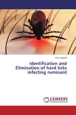 Identification and Elimination of hard ticks infecting ruminant