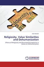 Religiosity, Value Similarities and Dehumanization