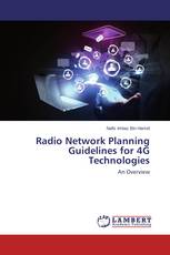 Radio Network Planning Guidelines for 4G Technologies