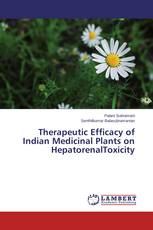 Therapeutic Efficacy of Indian Medicinal Plants on HepatorenalToxicity