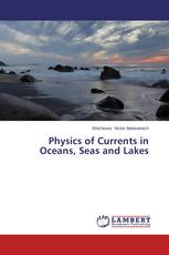 Physics of Currents in Oceans, Seas and Lakes