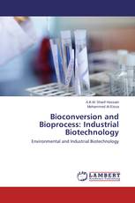 Bioconversion and Bioprocess: Industrial Biotechnology