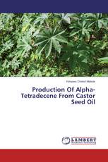 Production Of Alpha-Tetradecene From Castor Seed Oil