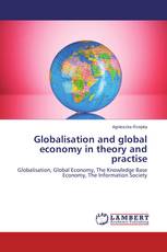 Globalisation and global economy in theory and practise