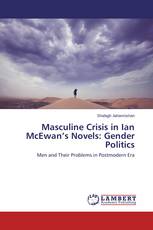 Masculine Crisis in Ian McEwan’s Novels: Gender Politics