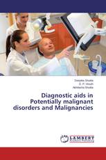 Diagnostic aids in Potentially malignant disorders and Malignancies