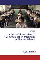 A Cross-Cultural View of Communication Objectives in Chinese Schools