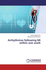 Arrhythmias following MI within one week