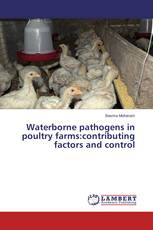 Waterborne pathogens in poultry farms:contributing factors and control