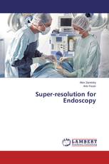 Super-resolution for Endoscopy