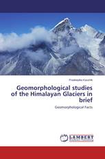 Geomorphological studies of the Himalayan Glaciers in brief